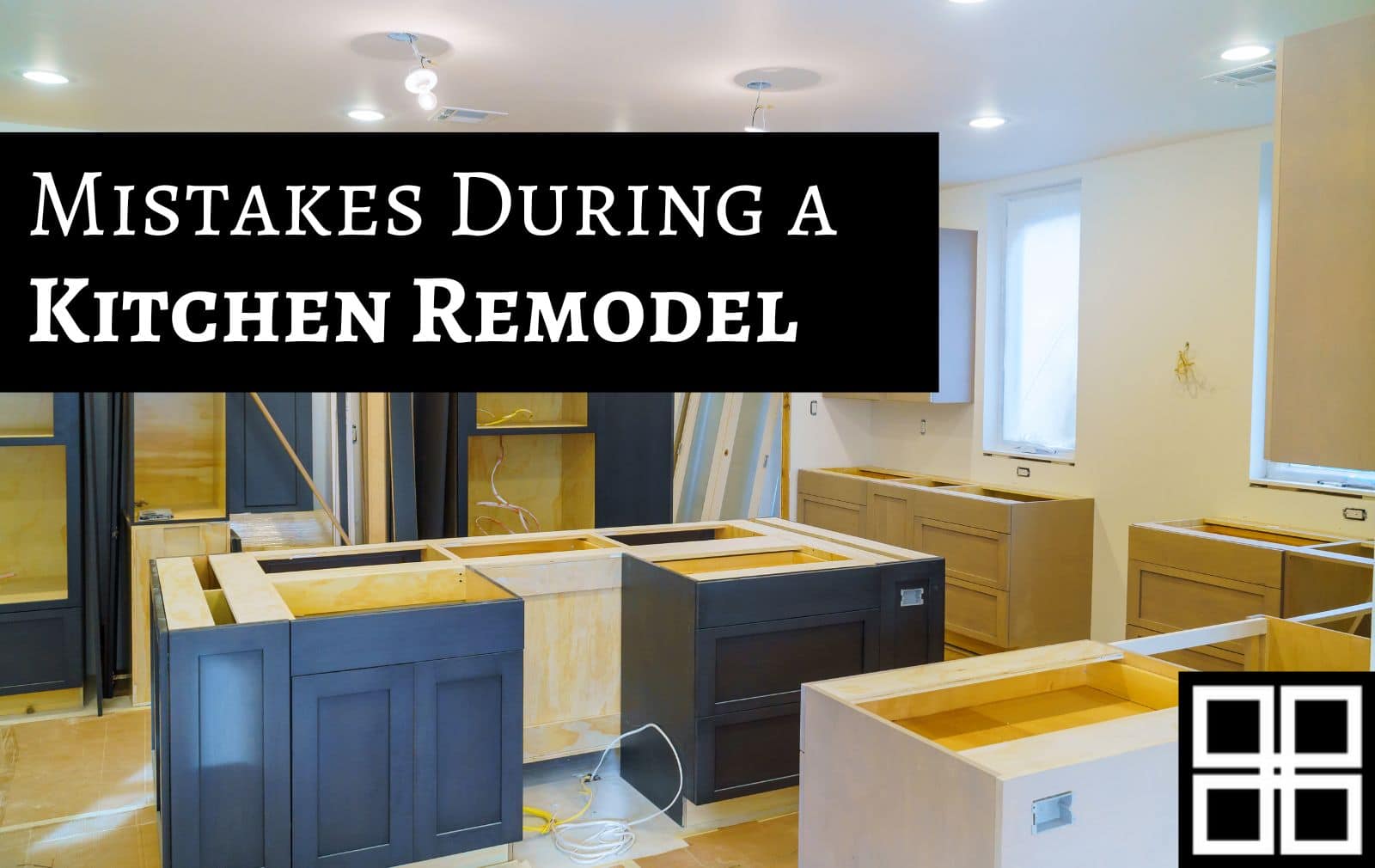 Common Mistakes During A Kitchen Remodel