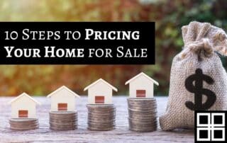 10 Steps to Pricing Your Home