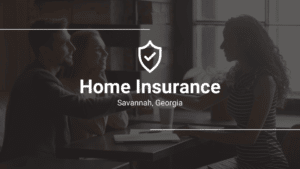 Home Insurance Options in Savannah, Georgia