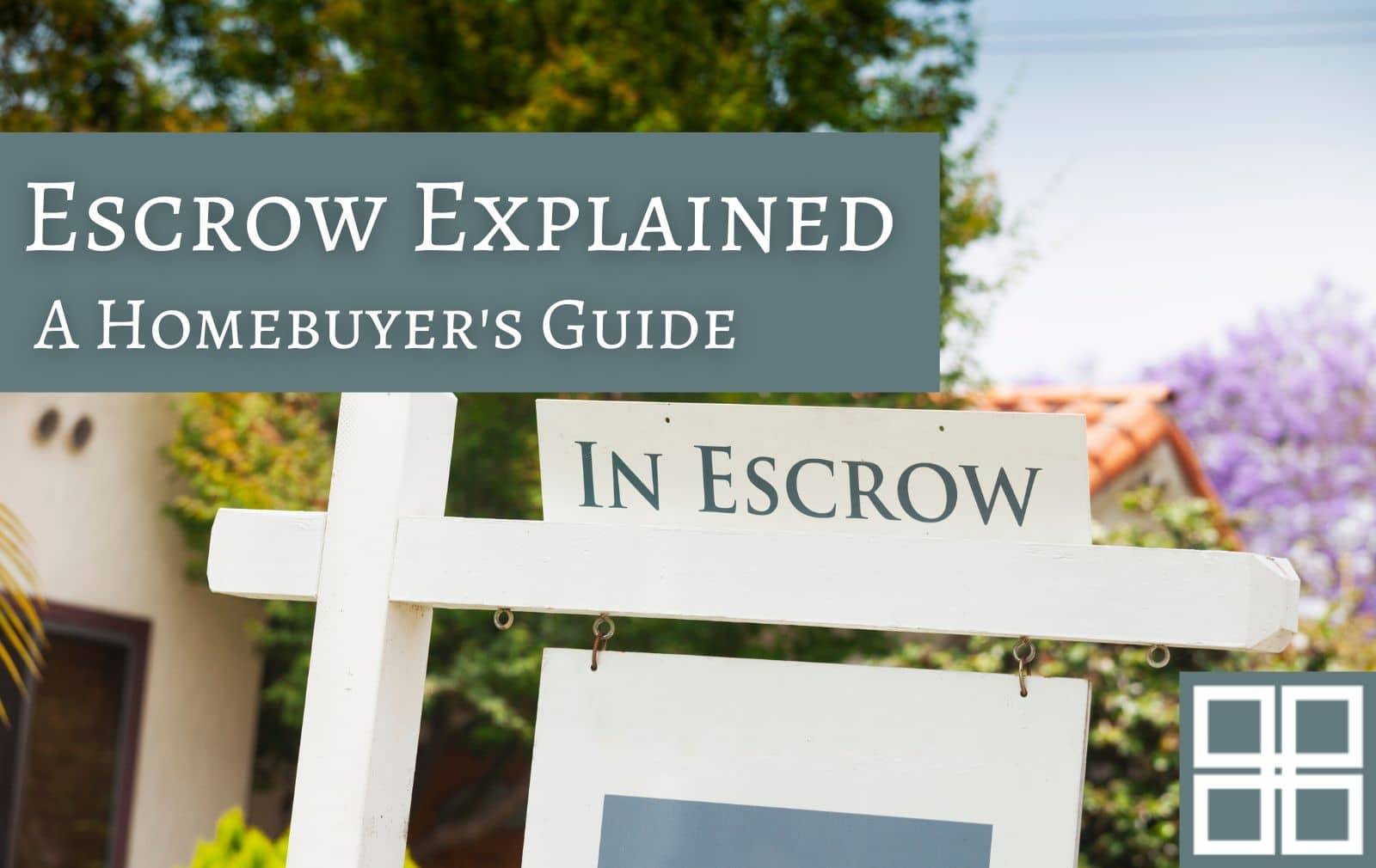 What Is Escrow On A Mortgage