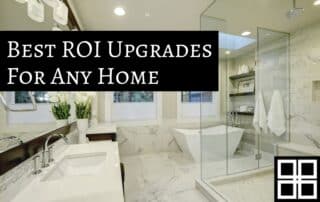 Best ROI Improvements For Any Home