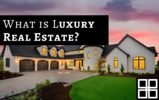 What is Luxury Real Estate