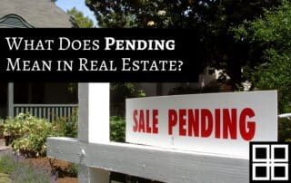 What Does Pending Mean in Real Estate
