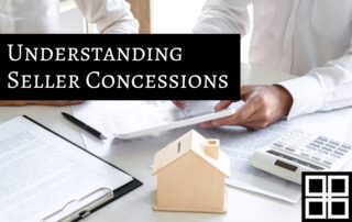 Understanding Seller Concessions in Real Estate