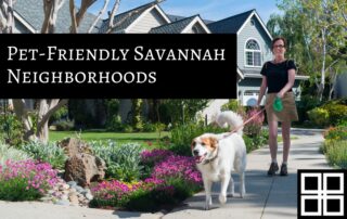 Pet-Friendly Neighborhoods in Savannah