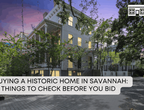 Buying a Historic Home in Savannah: 12 Things to Check Before You Bid