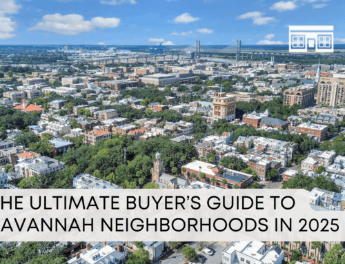The Ultimate Buyer’s Guide to Savannah Neighborhoods in 2025
